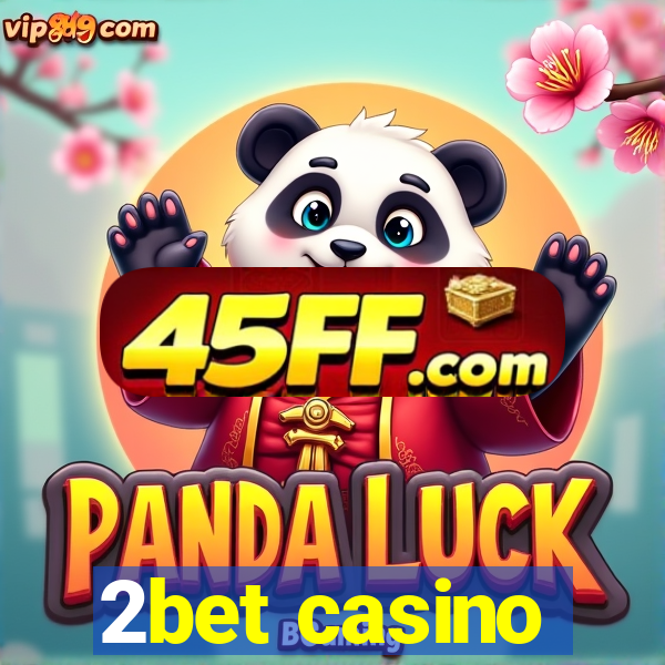 2bet casino